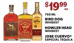 Price Cutter Bird Dog Whiskey, Howler Head Whiskey, Jose Cuervo Especial Tequila offer