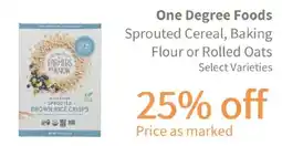 Akin's Natural Foods One Degree Foods Sprouted Cereal Baking Flour or Rolled Oats offer