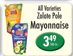 Garden Fresh Market All Varieties Zolote Pole Mayonnaise offer