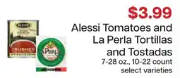 Lunds & Byerlys Alessi Tomatoes and La Perla Tortillas and Tostadas offer