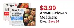 Lunds & Byerlys Amylu Chicken Meatballs offer