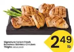 Albertsons Signature Select Fresh Boneless Skinless Chicken Thighs offer