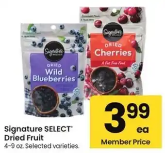 Signature Select Dried Fruit