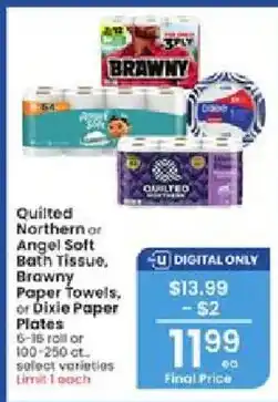 Albertsons Quilted Northern or Angel Soft Bath Tissue, Brawny Paper Towels, or Dixie Paper Plates offer
