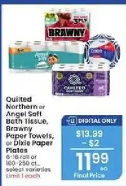 Albertsons Quilted Northern or Angel Soft Bath Tissue, Brawny Paper Towels, or Dixie Paper Plates offer