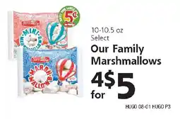 Hugo's Supermarkets Our Family Marshmallows offer