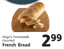 Hugo's Supermarkets Hugo's Homemade French Bread offer