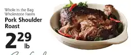 Hugo's Supermarkets Wholestone Farms Pork Shoulder Roast offer