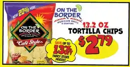 Ollie's ON THE BORDER TORTILLA CHIPS offer