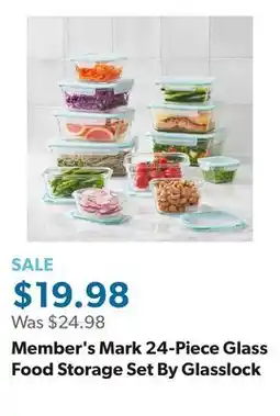 Sam's Club Member's Mark 24-Piece Glass Food Storage Set By Glasslock offer