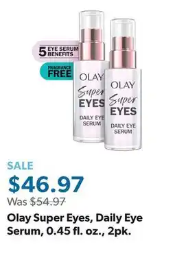 Sam's Club Olay Super Eyes, Daily Eye Serum, 0.45 fl. oz., 2pk offer