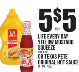 Extra Supermarket LIFE EVERY DAY YELLOW MUSTARD SQUEEZE 20 Oz. OR TEXAS PETE ORIGINAL HOT SAUCE 6 Fl. Oz offer