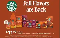 ACME Starbucks Coffee 10-12 oz. bags or 10 k-cups Cold Brew or Refresher 32 fl. oz. btl offer