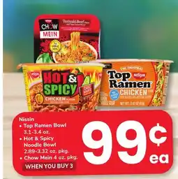 ACME Nissin Top Ramen Bowl 3.1-3.4 oz. Hot & Spicy Noodle Bowl 2.89-3.32 oz., pkg. Chow Mein 4 oz., pkg offer