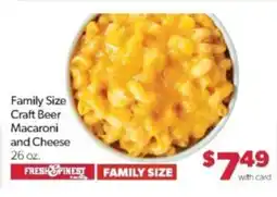 Family Fare Fresh & Finest craft beer macaroni and cheese offer