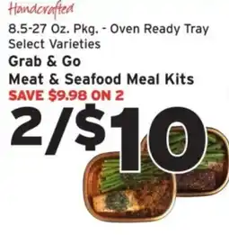 Hannaford Handcrafted Grab & Go Meat & Seafood Meal Kits offer