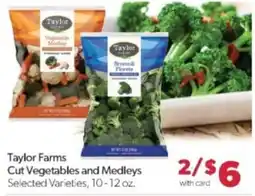 Family Fare Taylor Farms Cut Vegetables and Medleys offer