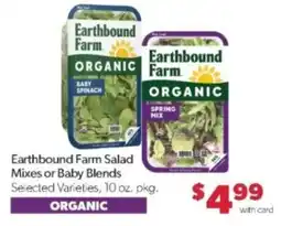 Family Fare Earthbound Farm Salad Mixes or Baby Blends offer