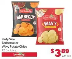 Family Fare Our Family barbecue or wavy potato chips offer