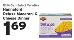 Hannaford Hannaford deluxe macaroni & cheese dinner offer