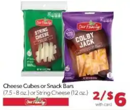 Family Fare Our Family Cheese Cubes or Snack Bars or String Cheese offer