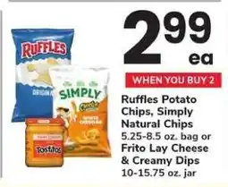 Safeway Ruffles Potato Chips, Simply Natural Chips or Frito Lay Cheese & Creamy Dips offer
