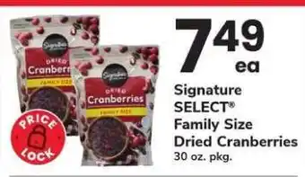Safeway Signature SELECT Family Size Dried Cranberries offer