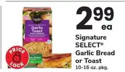 Safeway Signature SELECT Garlic Bread or Toast offer