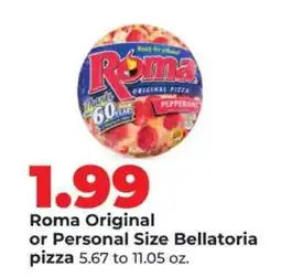 Hy-Vee Roma original or Personal Size Bellatoria pizza offer