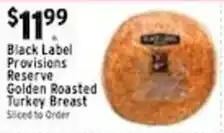 Met Foodmarkets Black Label Provisions Reserve Golden Roasted Turkey Breast offer