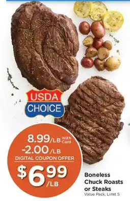 Fred Meyer Usda choice boneless chuck roasts or steaks offer