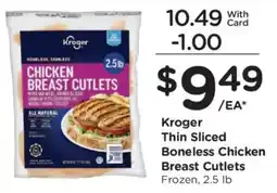Fred Meyer Kroger thin sliced boneless chicken breast cutlets offer