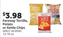 Fareway Fareway Tortilla, Potato or Kettle Chips offer