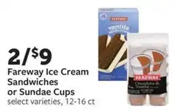 Fareway Fareway ice cream sandwiches or sundae cups offer