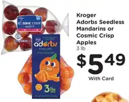 Fred Meyer Kroger Adorbs Seedless Mandarins or Cosmic Crisp Apples offer