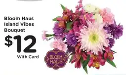 Fred Meyer Bloom Haus Island Vibes Bouquet offer
