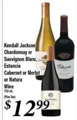 Ferndale Foods Kendall Jackson Chardonnay or Sauvignon Blanc, Estancia Cabernet or Merlot or Natura Wine offer