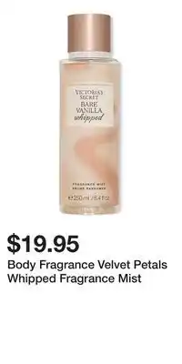 Victoria's Secret Body Fragrance Velvet Petals Whipped Fragrance Mist offer