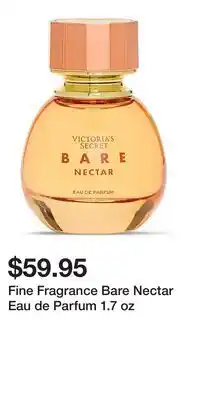 Victoria's Secret Fine Fragrance Bare Nectar Eau de Parfum 1.7 oz offer