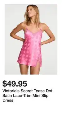Victoria's Secret Victoria's Secret Tease Dot Satin Lace-Trim Mini Slip Dress offer