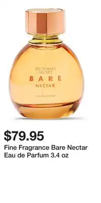 Victoria's Secret Fine Fragrance Bare Nectar Eau de Parfum 3.4 oz offer