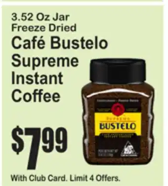SuperFresh Freeze Dried Café Bustelo Supreme Instant Coffee offer