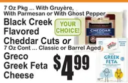 SuperFresh Black Creek Flavored Cheddar Cuts or Greco Greek Feta Cheese offer