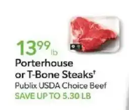 Publix Porterhouse or T-Bone Steaks offer