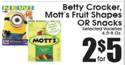 Supremo Foods Inc Betty Crocker, Mott's Fruit Shapes OR Snacks offer