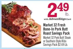 Price Chopper Market 32 Fresh Bone-In Pork Butt Roast Savings Pack offer