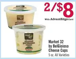 Price Chopper Market 32 by BelGioioso Cheese Cups offer