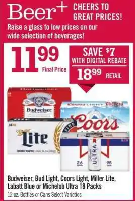 Price Chopper Budweiser, Bud Light, Coors Light, Miller Lite, Labatt Blue or Michelob Ultra 18 Packs offer