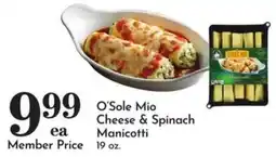 Food Pavilion O'Sole Mio Cheese & Spinach Manicotti offer