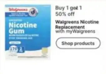 Walgreens Walgreens nicotine replacement offer
